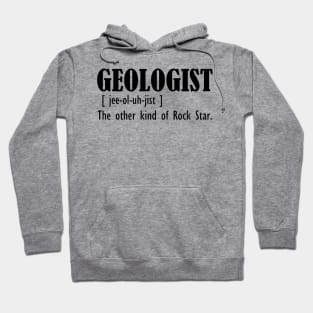 Geologist -  The other kind of rock star Hoodie